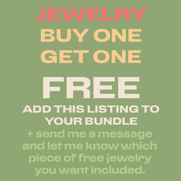 BUY ONE-GET ONE FREE JEWELRY - Add this to your bundle and get FREE JEWELRY!!! - Picture 1 of 1